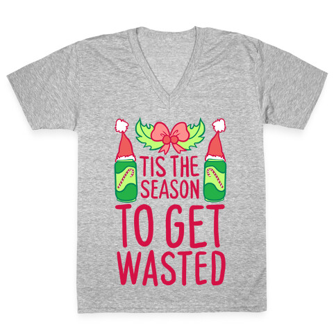 Tis The Season To Get Wasted V-Neck Tee Shirt
