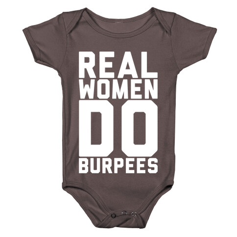 Real Women Do Burpees Baby One-Piece