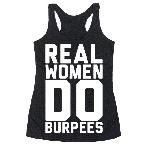 Real Women Do Burpees Racerback Tank Top