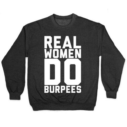 Real Women Do Burpees Pullover
