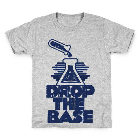 Drop The Base Kids T-Shirt