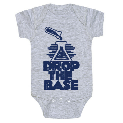 Drop The Base Baby One-Piece