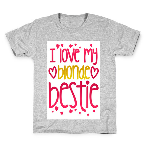 I Love My Blonde Bestie Kids T-Shirt