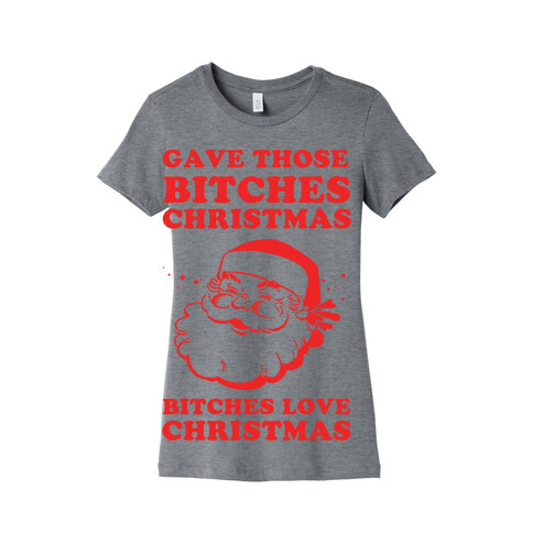 Bitches Love Christmas Womens T-Shirt