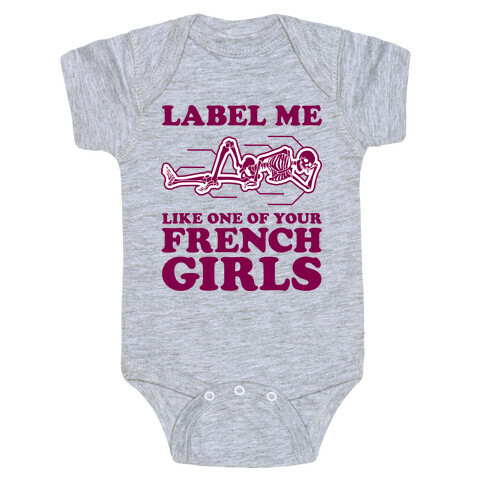 Label Me Like One Of Your French Girls Baby One-Piece
