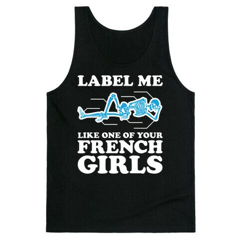 Label Me Like One Of Your French Girls Tank Top