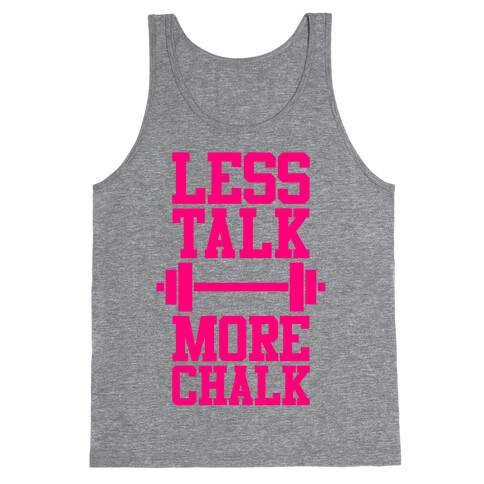 Less Talk More Chalk Tank Top