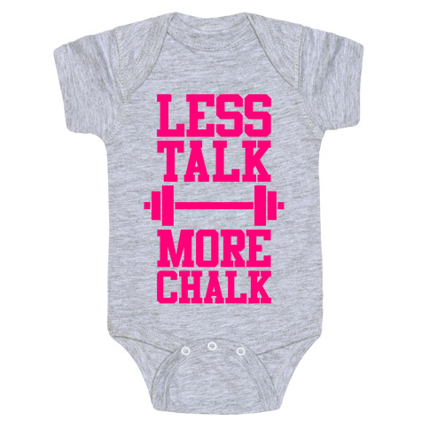 Less Talk More Chalk Baby One-Piece