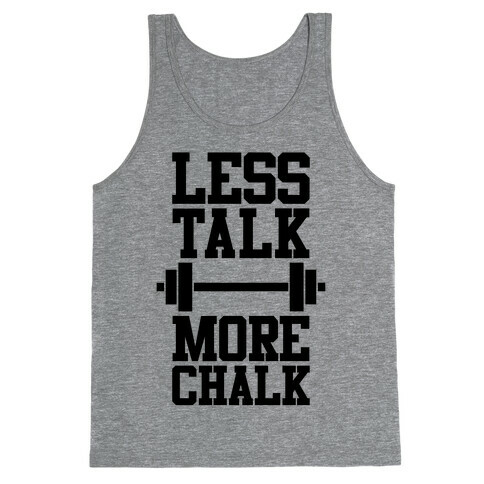 Less Talk More Chalk Tank Top