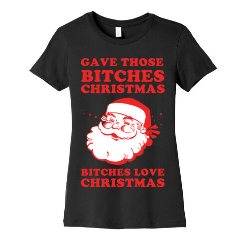 Bitches Love Christmas Womens T-Shirt