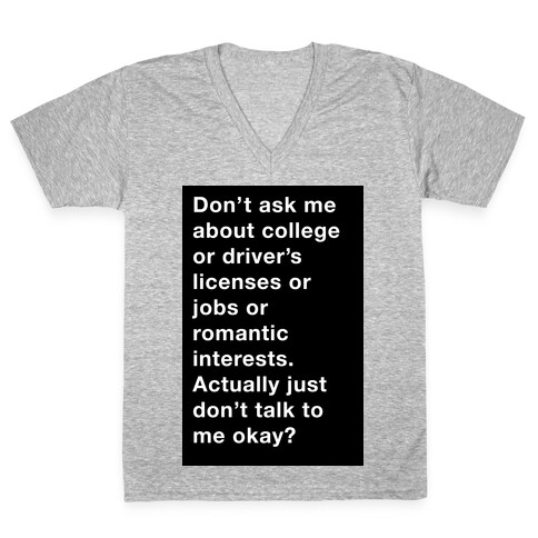 Don't Ask Me Anything V-Neck Tee Shirt