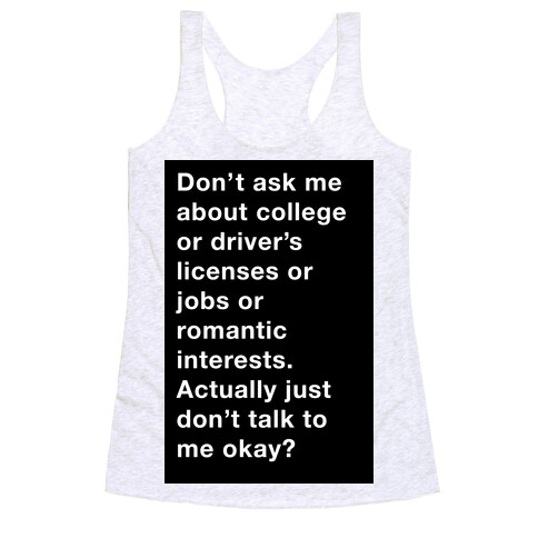 Don't Ask Me Anything Racerback Tank Top