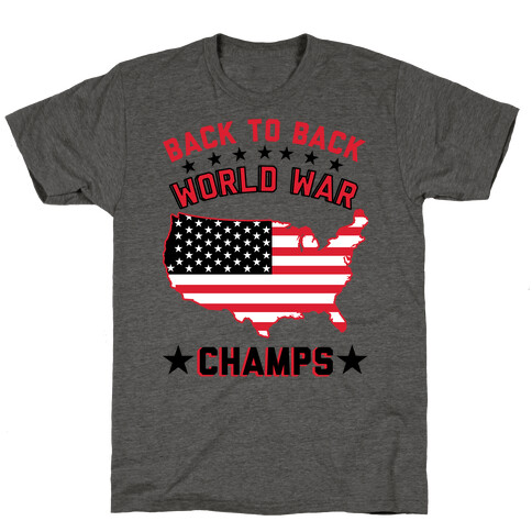 Back to Back World War Champs T-Shirt