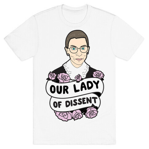 Our Lady Of Dissent RBG T-Shirt