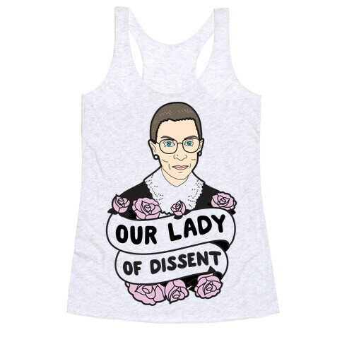 Our Lady Of Dissent RBG Racerback Tank Top