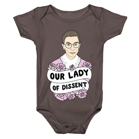 Our Lady Of Dissent RBG Baby One-Piece