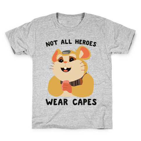 Not All Heroes Wear Capes Hammond Kids T-Shirt
