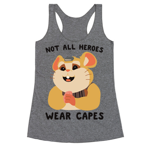 Not All Heroes Wear Capes Hammond Racerback Tank Top