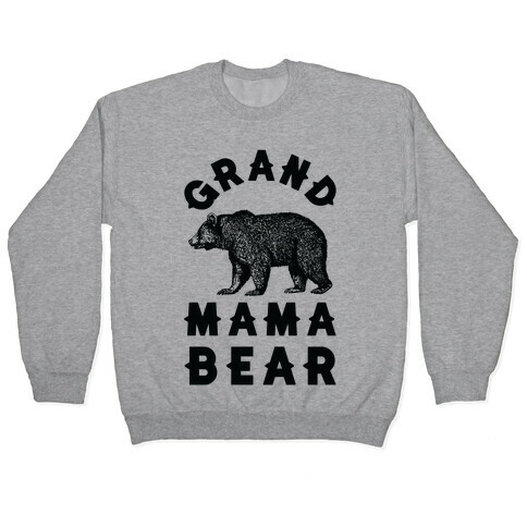 Grandmama Bear Pullover