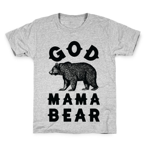 God Mama Bear Kids T-Shirt