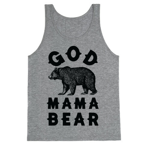 God Mama Bear Tank Top