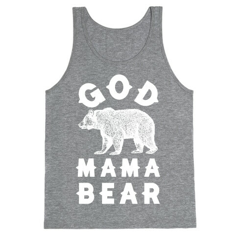 God Mama Bear Tank Top