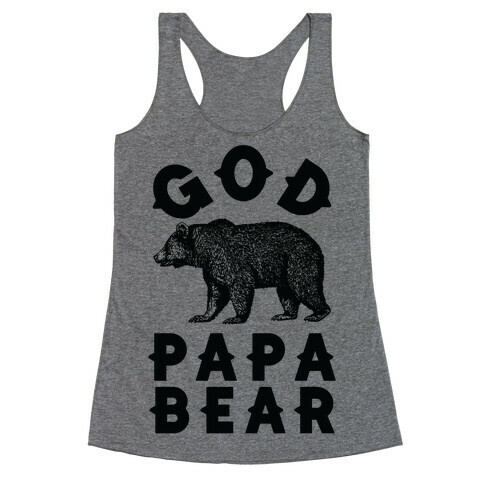 God Papa Bear Racerback Tank Top