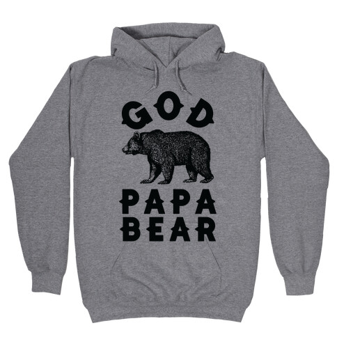 God Papa Bear Hooded Sweatshirt