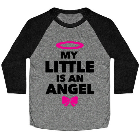 My Little Is An Angel Baseball Tee