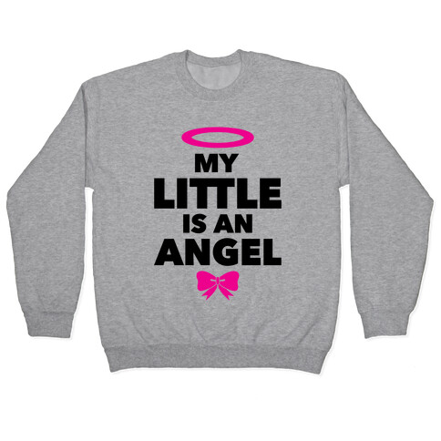 My Little Is An Angel Pullover