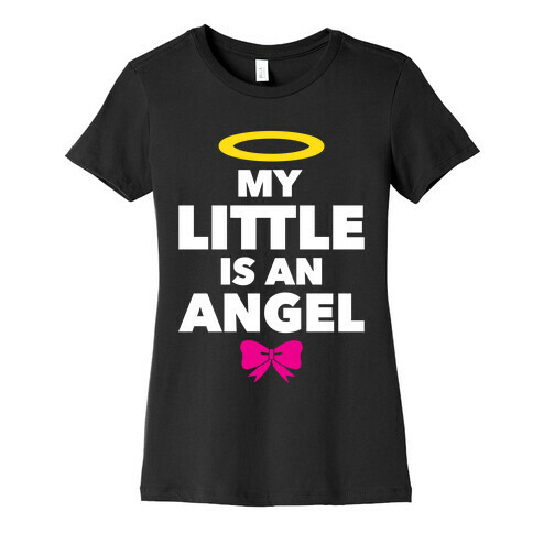 My Little Is An Angel Womens T-Shirt