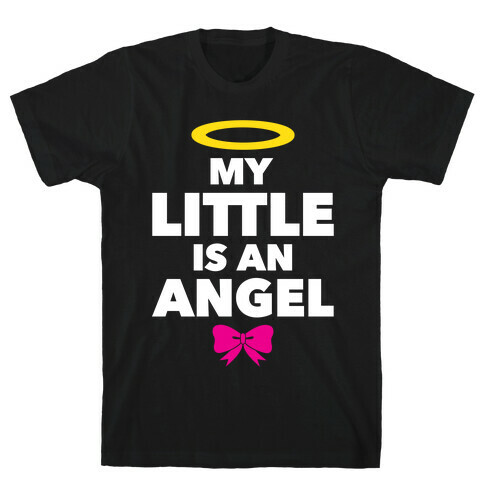 My Little Is An Angel T-Shirt