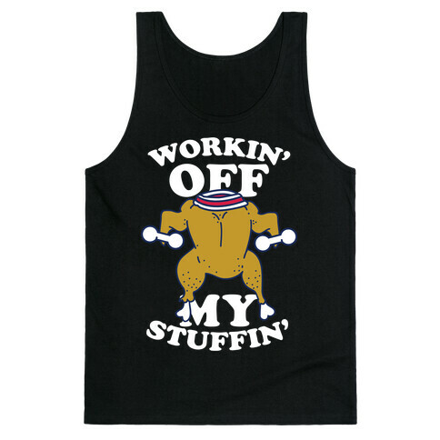 Workin' Off My Stuffin' Tank Top