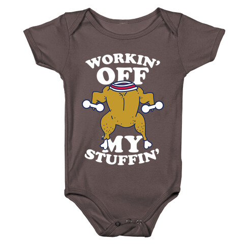 Workin' Off My Stuffin' Baby One-Piece