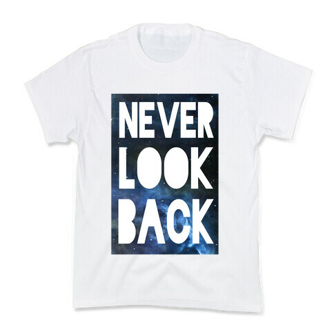 Never Look Back Kids T-Shirt