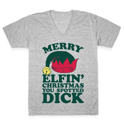 Merry Elfin' Christmas You Spotted Dick  V-Neck Tee Shirt