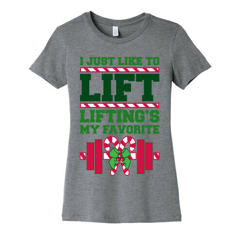 I Just Like To Lift, Lifting Is My Favorite Womens T-Shirt