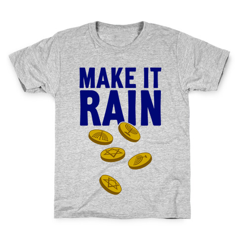 Make It Rain Kids T-Shirt