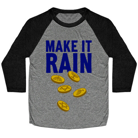 Make It Rain Baseball Tee