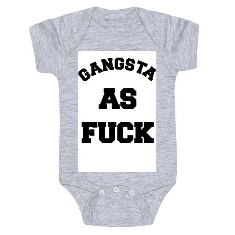 Gangsta as F*** Baby One-Piece