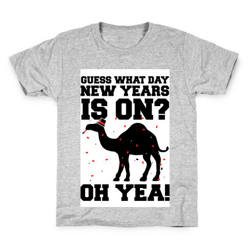 Guess What Day New Years is On? Kids T-Shirt
