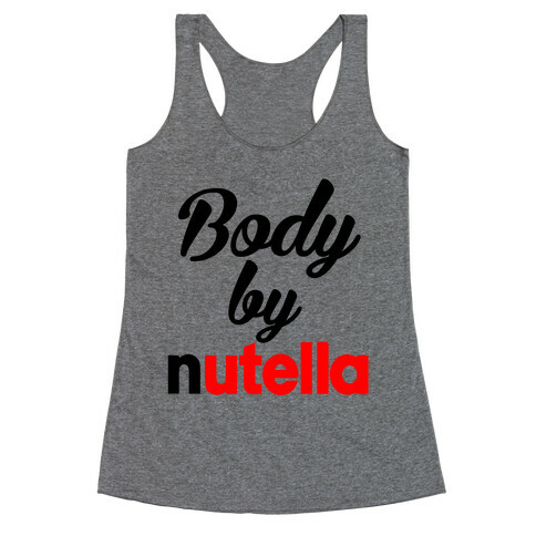 Body By Nutella Racerback Tank Top