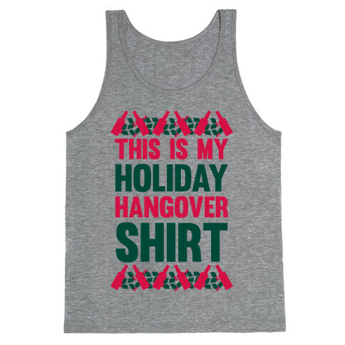 Holiday Hangover Shirt Tank Top