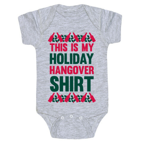 Holiday Hangover Shirt Baby One-Piece