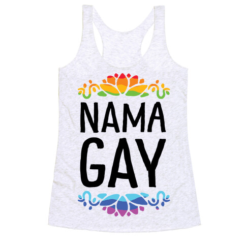 NamaGay Namaste Racerback Tank Top