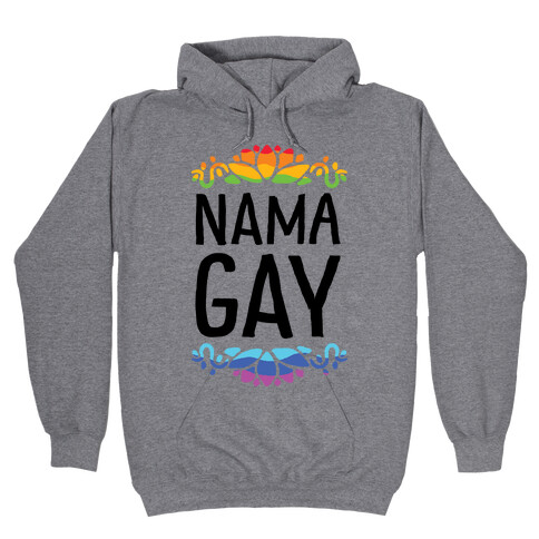 NamaGay Namaste Hooded Sweatshirt