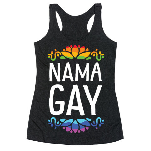 NamaGay Namaste Racerback Tank Top