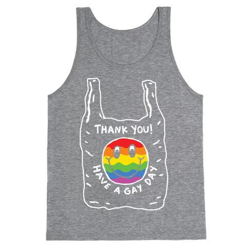 Thank You Have A Nice Gay Tank Top