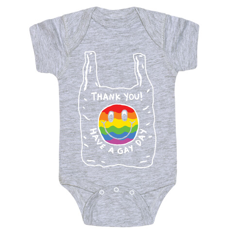Thank You Have A Nice Gay Baby One-Piece