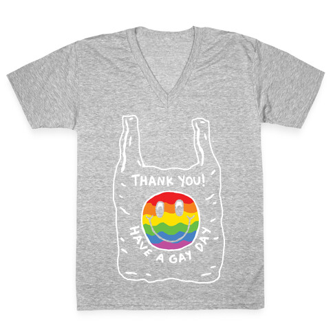 Thank You Have A Nice Gay V-Neck Tee Shirt